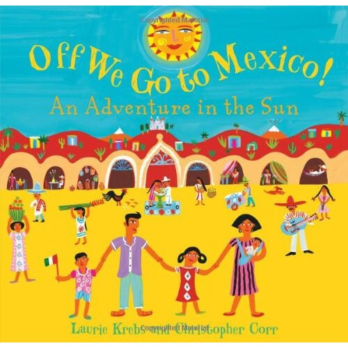 Off We Go to Mexico!