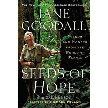 Seeds of Hope: Wisdom and Wonder from the World of Plants