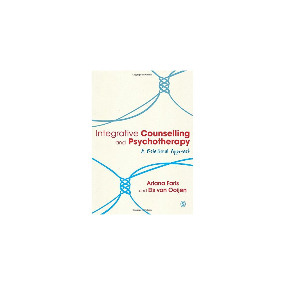 Integrative Counselling & Psychotherapy: A Relational Approach