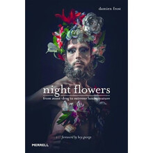 Night Flowers: From Avante-Drag to Extreme Haute-Couture
