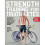 Strength Training for Triathletes: The Complete Program to Build Triathlon Power, Speed, and Muscular Endurance 1
