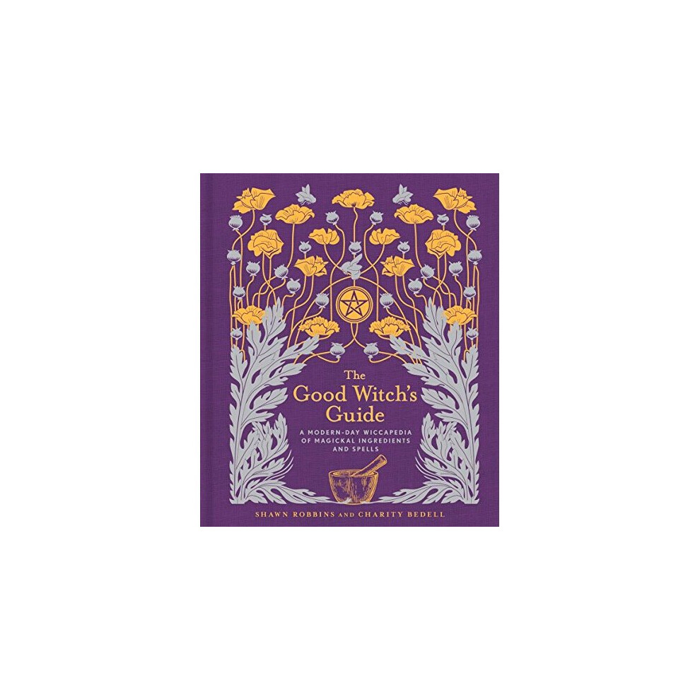The Good Witch's Guide: A Modern-Day Wiccapedia of Magickal Ingredients and Spe - Image 12