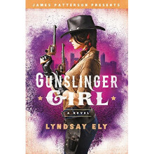 Gunslinger Girl (James Patterson Presents)