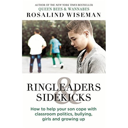 Ringleaders and Sidekicks: How to Help Your Son Cope with Classroom ...