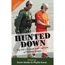 Hunted Down: The FBI's Pursuit and Capture of Whitey Bulger