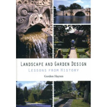 Landscape and Garden Design: Lessons from History