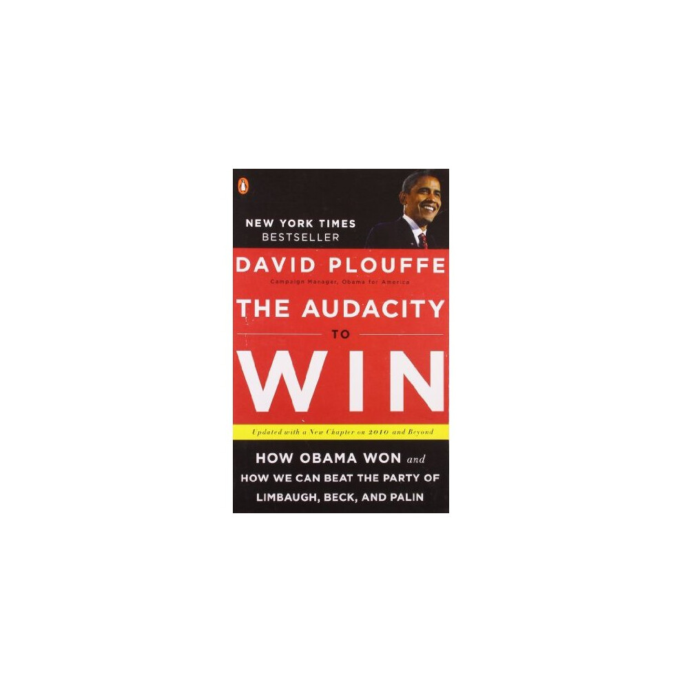 The Audacity to Win: How Obama Won