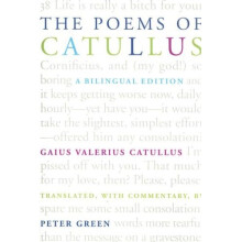 Poems of Catullus: A Bilingual Edition