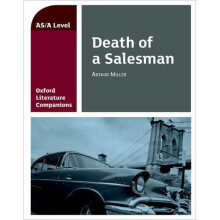Oxford Literature Companion: Death of a Salesman