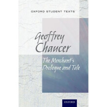 Oxford Student Texts: The Merchant's Tale
