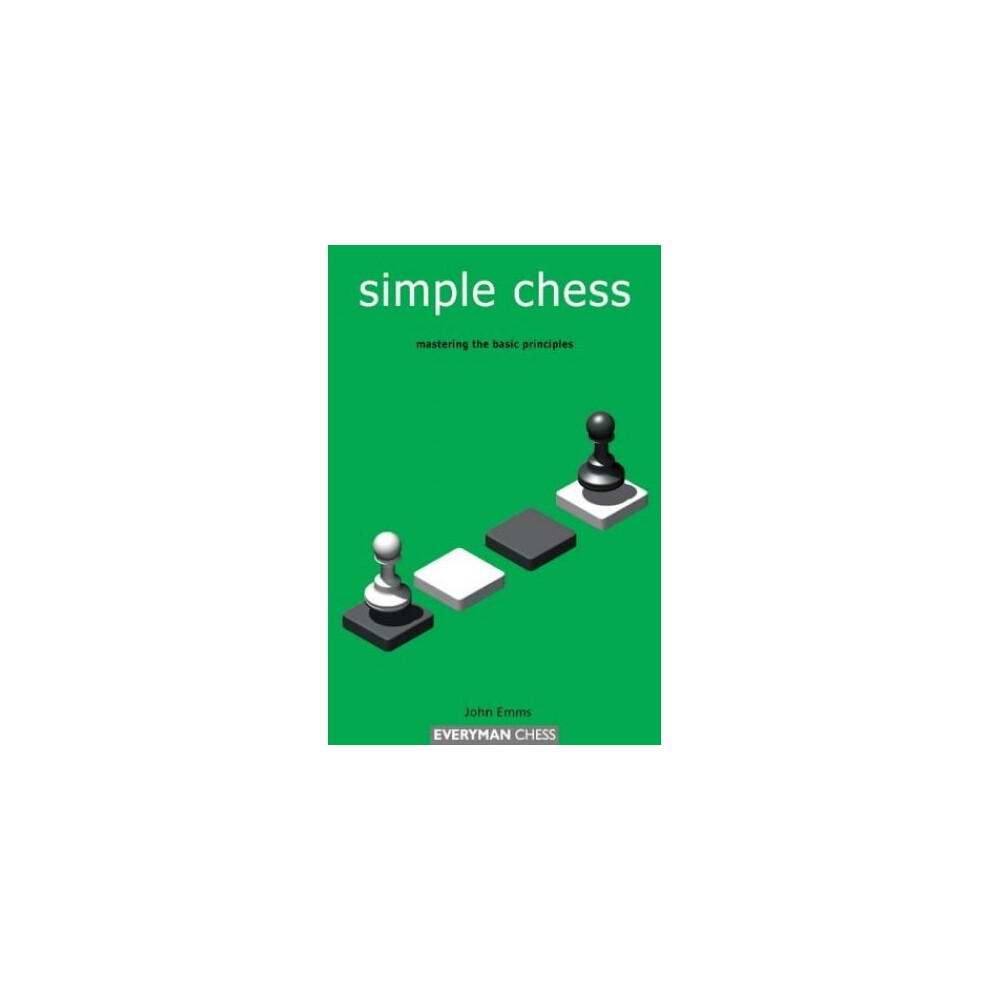 Simple Chess (Everyman Chess)