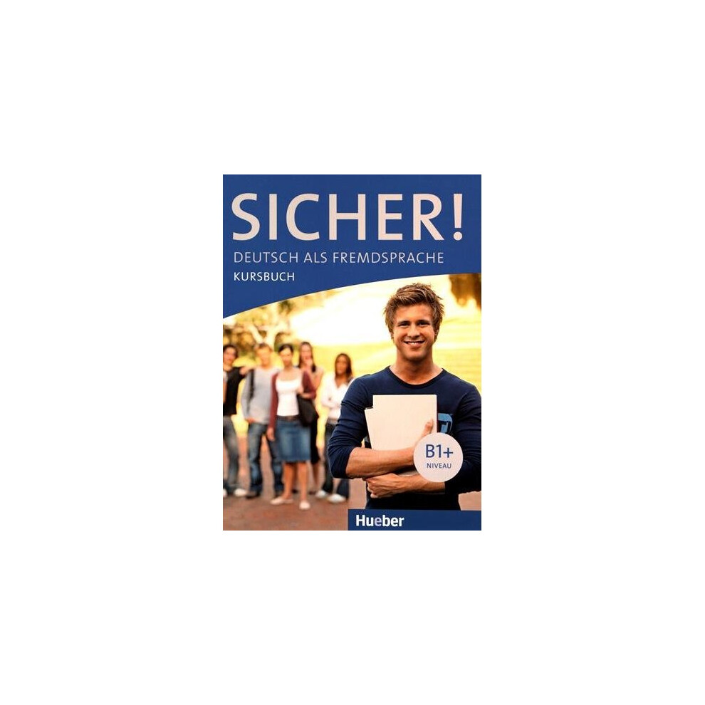 Sicher!: Kursbuch B1+