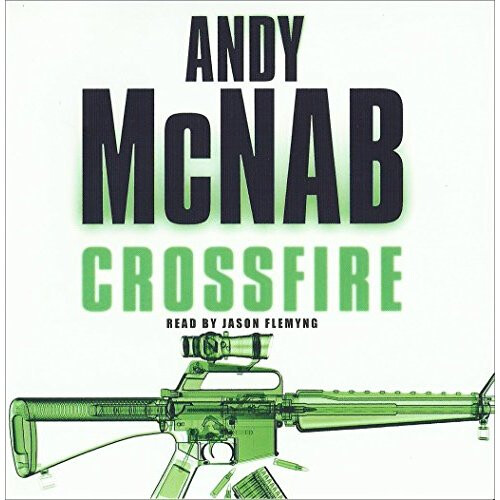 Andy McNab - ANDY McNAB CROSSFIRE 3CD AUDIO BOOK READ