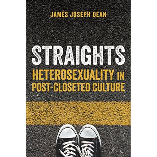 Straights: Heterosexuality in Post-Closeted Culture