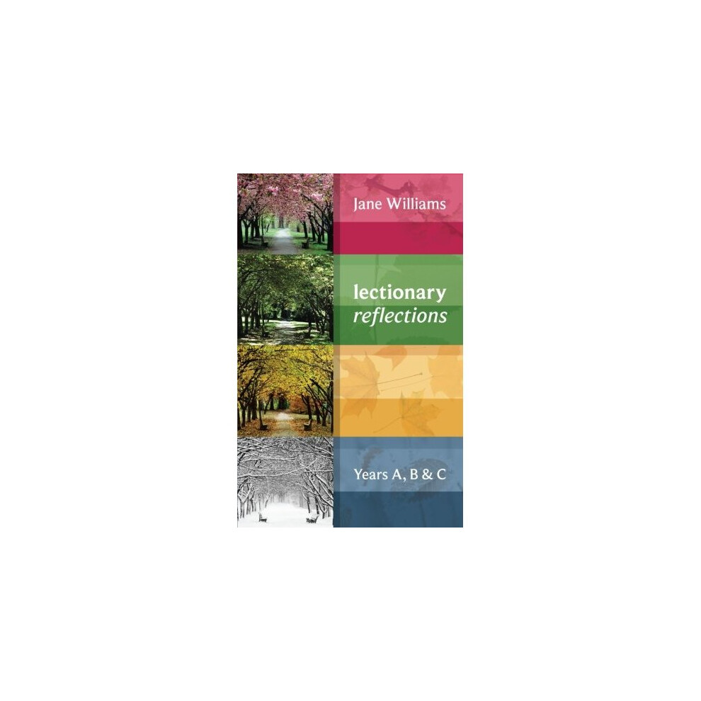 Lectionary Reflections: Years A, B & C
