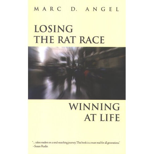 LOSING THE RAT RACE WINNING A