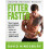Fitter Faster: Your best ever body in under 8 weeks 1