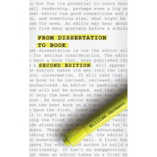 From Dissertation to Book, Second Edition (Chicago Guides to Writing, Editing and Publishing)