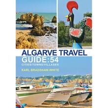 Algarve Travel Guide: 54 Cities/Towns/Villages