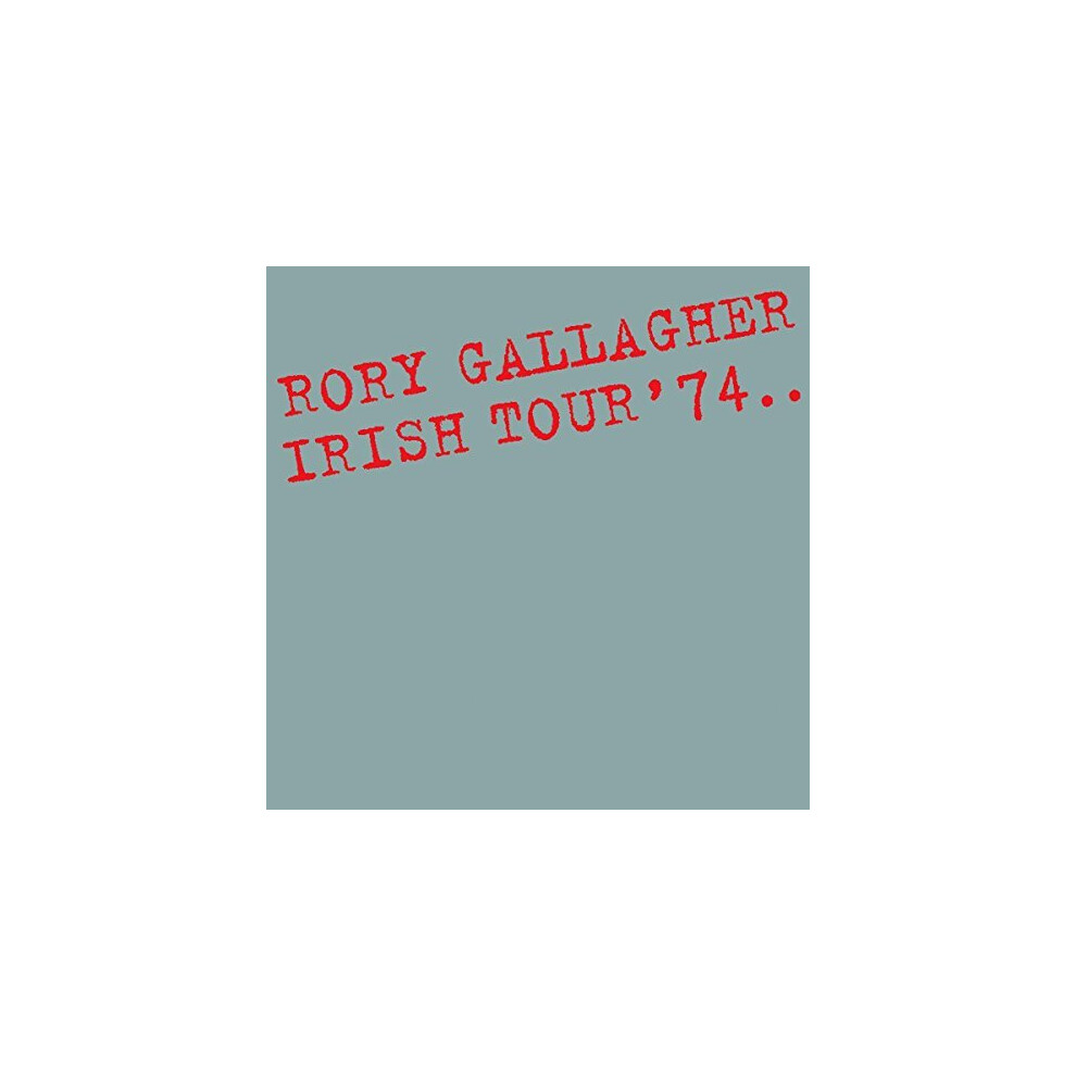 Rory Gallagher - Irish Tour 74 [CD]