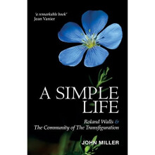A Simple Life: Roland Walls & The Community of The Transfiguration