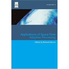 Applications of Space-Time Adaptive Processing (Electromagnetics and Radar)