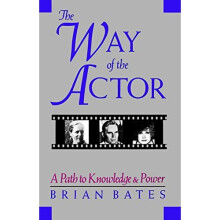 The Way of the Actor: A Path to Knowledge & Power