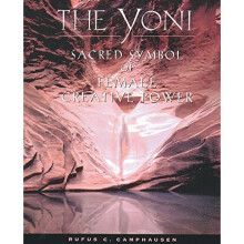 The Yoni: Sacred Symbol of Female Creative Power