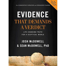 Evidence that Demands a Verdict (Anglicized): Life-Changing Truth for a Sceptical World