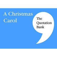 The Quotation Bank: A Christmas Carol