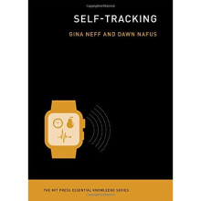 Self-Tracking (The MIT Press Essential Knowledge Series)