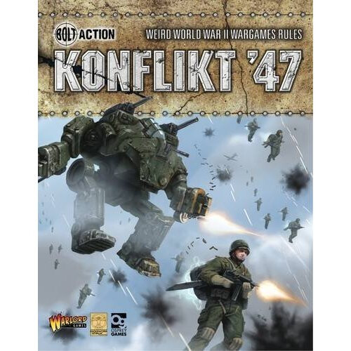 Konflikt '47: Weird World War II Wargames Rules (Bolt Action) - Book