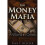 The Money Mafia 1