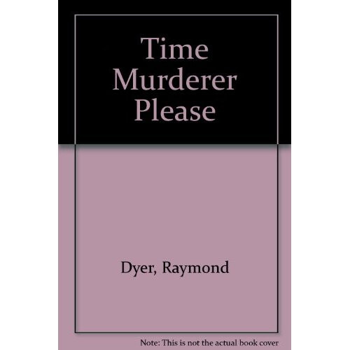 Time Murderer Please