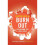 Burn Out: The Endgame for Fossil Fuels 1