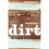 Dirt: The Erosion of Civilizations 1