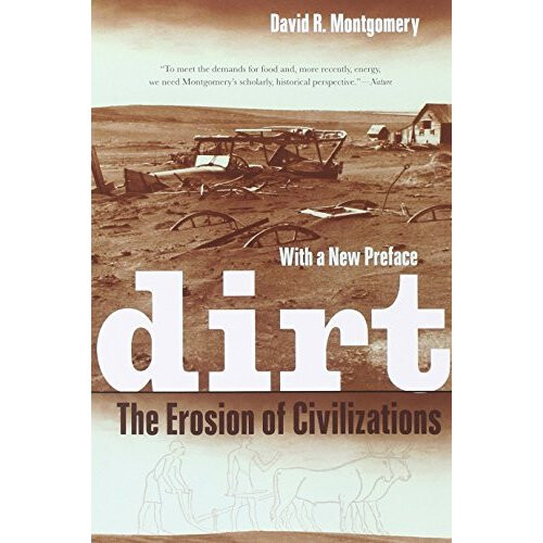 Dirt: The Erosion of Civilizations