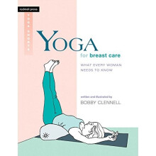 Yoga for Breast Care (Rodmell Press Yoga Shorts)