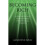 Becoming Rich: A Method for Manifesting Exceptional Wealth (A Course in Manifesting) 1