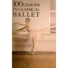 One Hundred Lessons in Classical Ballet: Eight-year Programme of Leningrad's Vaganova Choreographic School