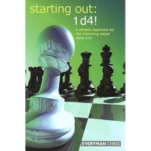 Starting Out: 1d4: A Reliable Repertoire for the Improving Player