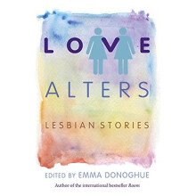 Love Alters: Lesbian Stories