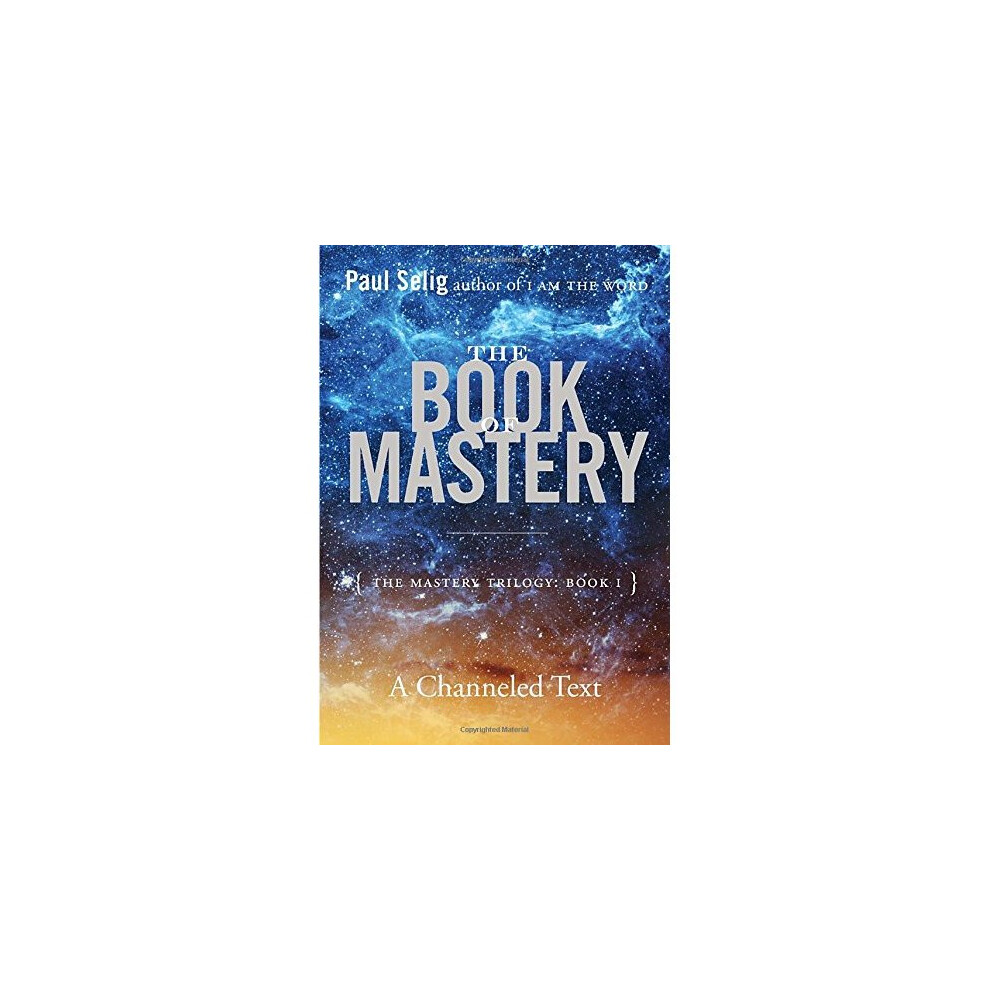 The Book of Mastery: The Mastery Trilogy: Book I
