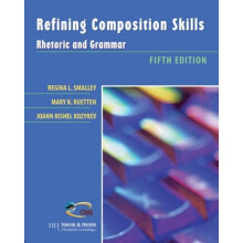 Refining Composition Skills: Rhetoric and Grammar for ESL Students