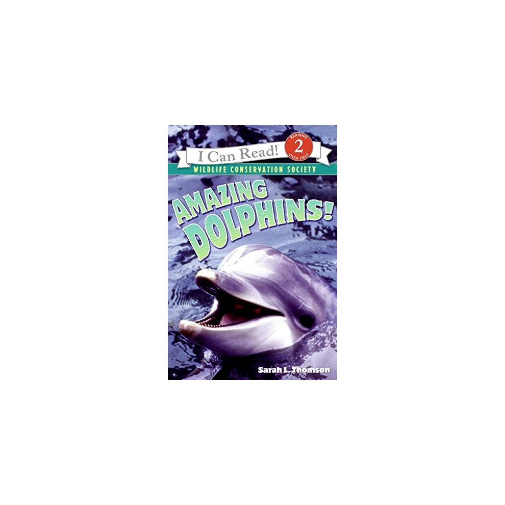 Amazing Dolphins! (I Can Read Nonfiction - Level 2)