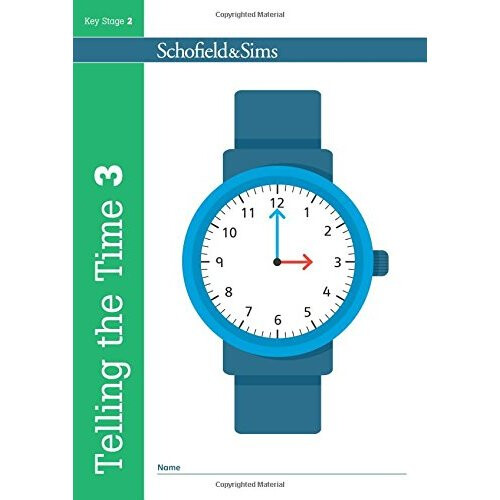 Telling the Time Book 3: Years 3-4, Ages 7-9