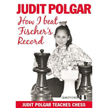 HOW I BEAT FISCHER S RECORD (Judit Polgar Teaches Chess)