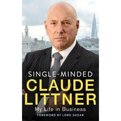 Single-Minded: My Life in Business