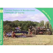 Fowlers of Leeds (Traction Engines Recollections)