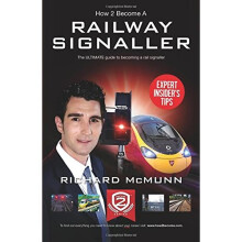 How To Become A Railway Signaller: The ULTIMATE guide to becoming a rail signaller: 1 (How2Become)